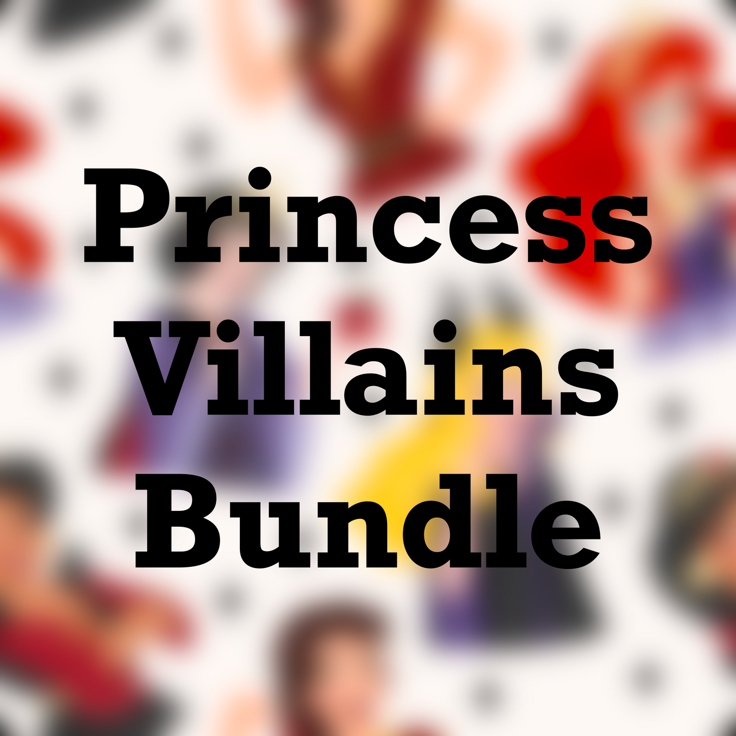 Princess Villains Bundle